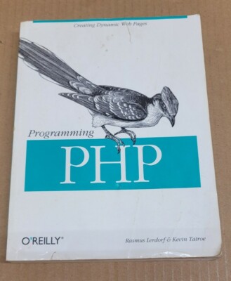 Programming PHP by Kevin Tatroe, Rasmus Lerdorf, Bob Kaehms and Ric McGredy (20 