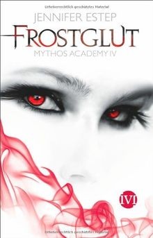 Frostglut (Mythos Academy 4): Mythos Academy 4  von... | Buch | Zustand sehr gut