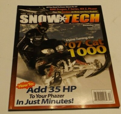 Snow Tech Magazine December 2006 '07 Cat 1000, Phazer, MX Z, F-Series, Dragon