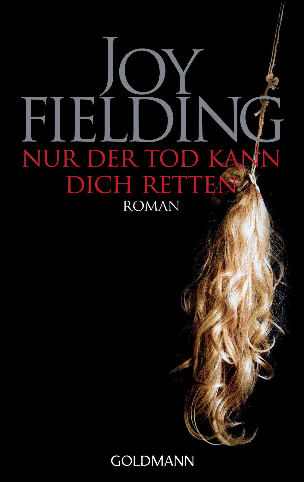 Thumbnail - Joy Fielding; Kristian Lutze / Nur Der Tod Kann Dich Retten