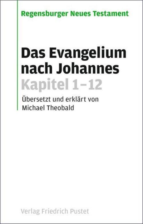 Thumbnail - Das Evangelium Nach Johannes. Kapitel 1-12 Michael Theobald
