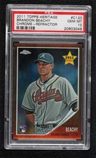 2011 Topps Heritage Chrome Refractor /562 Brandon Beachy #C120 PSA 10 GEM MT b7i