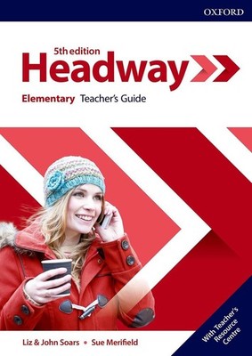 Headway: Elementary: Teacher's Guide with Teacher's Resource Center 5th Edition