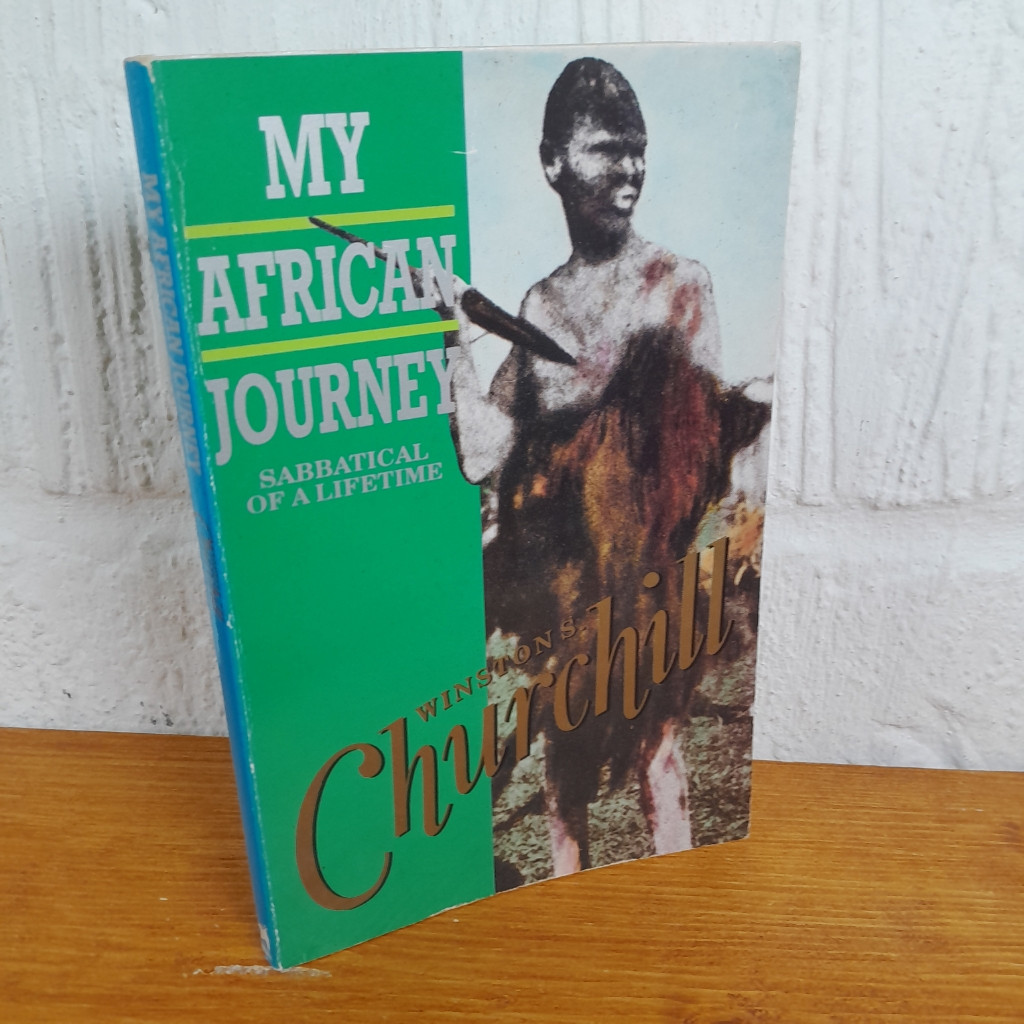 My African Journey — Winston Churchill