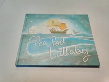 Pea Pod Lullaby by Glenda Millard (2018, Picture Book)