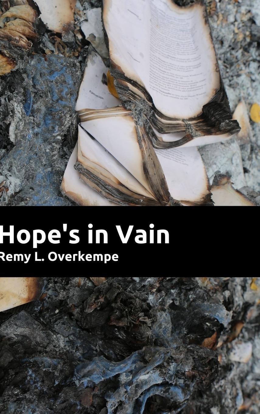 Remy L. Overkempe | Hope's In Vain | Buch | Englisch (2015) | Lulu.com