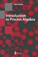 Introduction to Process Algebra (Texts in Theor... 9783642085840 by Fokkink, Wan