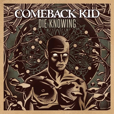 Comeback Kid = Die Knowing = CD ALBUM = MELODIC HARDCORE PUNK