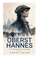 Daniel Defoe | Oberst Hannes (Illustrierte Ausgabe) | Taschenbuch | Deutsch