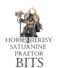 Warhammer 30k Horus Heresy Astartes Space Marine Saturnine Praetor Bits 2025