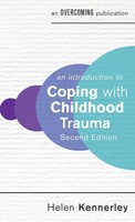 Helen Kennerley | An Introduction To Coping With Childhood Trauma, 2Nd Edition