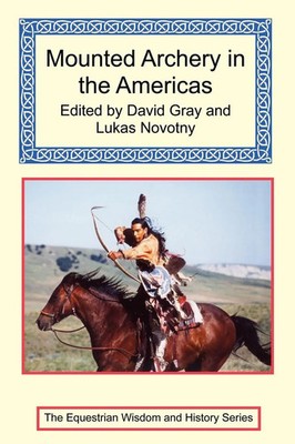 David Gray (u. a.) | Mounted Archery in the Americas | Taschenbuch | Englisch