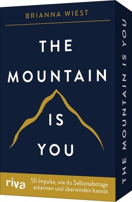 The Mountain is you   55 Impulse, wie du Selbstsabotage erkennen und überwind...