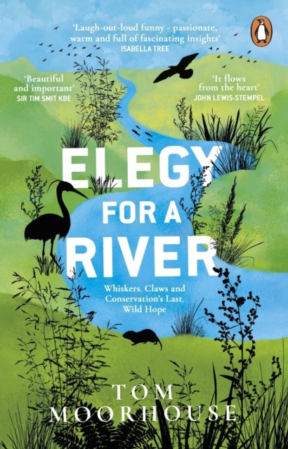 Elegy For a River by Tom Moorhouse (Paperback Book)