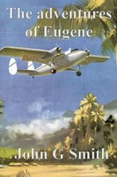 The Adventures Of Eugene John G Smith Taschenbuch Kartoniert / Broschiert 2018