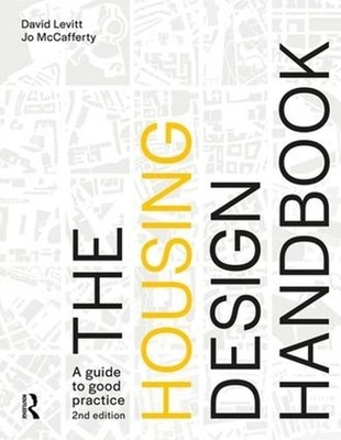 The Housing Design Handbook: A Guide to Good Practice by David Levitt (English)