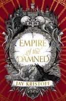 Empire Of The Damned | Jay Kristoff | Buch | Empire Of The Vampire | Gebunden
