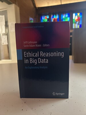 Ethical Reasoning in Big Data: An Exploratory Analysis (Computational Social Sci
