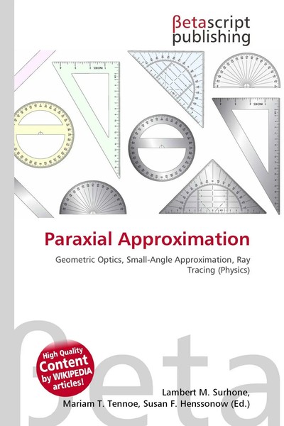 Lambert M. Surhone (U. A.) | Paraxial Approximation | Taschenbuch | Englisch-image
