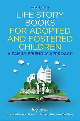 Life Story Books for Adopted and Fostered Children, Second Edition: A Family...