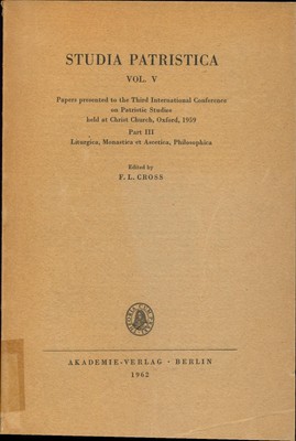 Studia Patristica Vol. V Papers presented to the Third International Conference 
