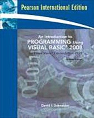 An Introduction to Programming Using Visual Basic 2008 by Schneider, David  ...