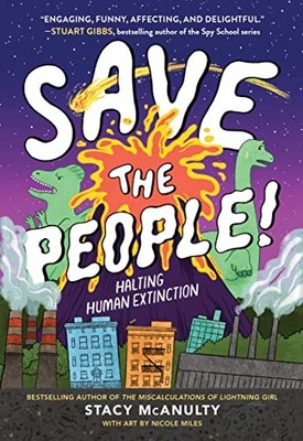 Save the People!: Halting Human Ext..., McAnulty, Stacy