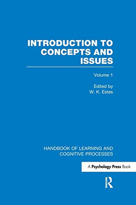 Handbook of Learning and Cognitive Processes (Volume 1) -  NEW W. K. Estes 2016