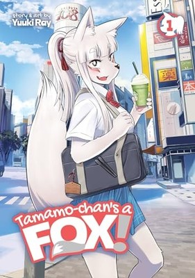 Tamamo-Chan's a Fox! Ser.: Tamamo-Chan's a Fox! Vol. 1 by Yuuki Ray (2021, ...