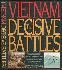 Vietnam, The Decisive Battles - Hardcover, by John Pimlott - Very Good b