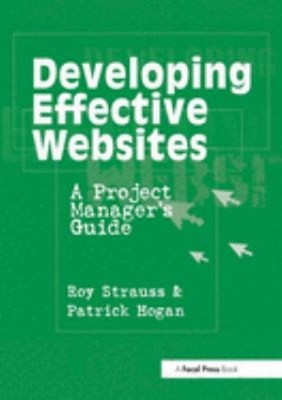 Developing Effective Websites : A Project Manager's Guide Paperba