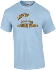 Look Out For The Cleveland Steamer T-shirt