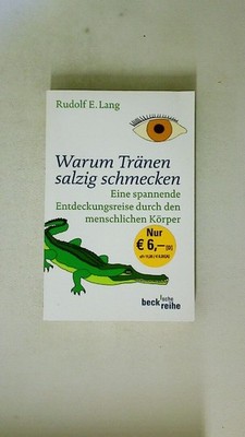 104828 Rudolf Ernst Lang WARUM TRÄNEN SALZIG SCHMECKEN eine spannende