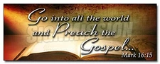 36" GO INTO All The World and Preach Gospel Mark 16:15 Decal Sticker Religion