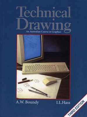 Technisches Zeichnen: Ein australischer Kurs in Grafik von I. Hass (Englisch) Paperba