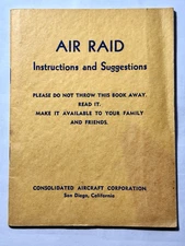 AIR RAID Instructions & Suggestions by CONSOLIDATED AIRCRAFT CO. 1942 Milt Canif