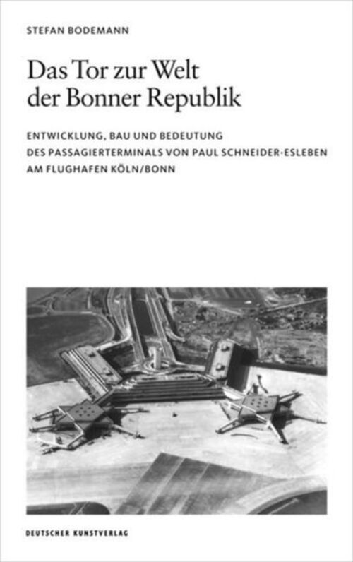 Thumbnail - Das Tor Zur Welt Der Bonner Republik | Stefan Bodemann | Taschenbuch |