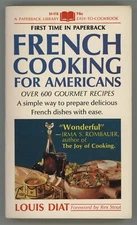Louis Diat FRENCH Cookbook COOKING FOR AMERICANS Chef Ritz Carlton