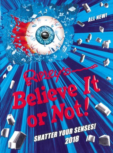 Ripley's Believe It or Not! 2018 (Annuals 2018)-No Author Details