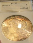 1879 S Morgan Silver Dollar Old ANA holder MS 65 Colorful Peripheral toning 4090