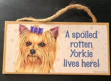 Yorkie Spoiled plaque