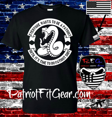 t-shirt,Everyone Wants To Be A Patriot,2A,Gun Rights,Molon Labe,Patriot Sh_t