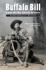 Buffalo Bill: Last of the Great Scouts (Commemorative Edition), Joy S. Kasson,Ro