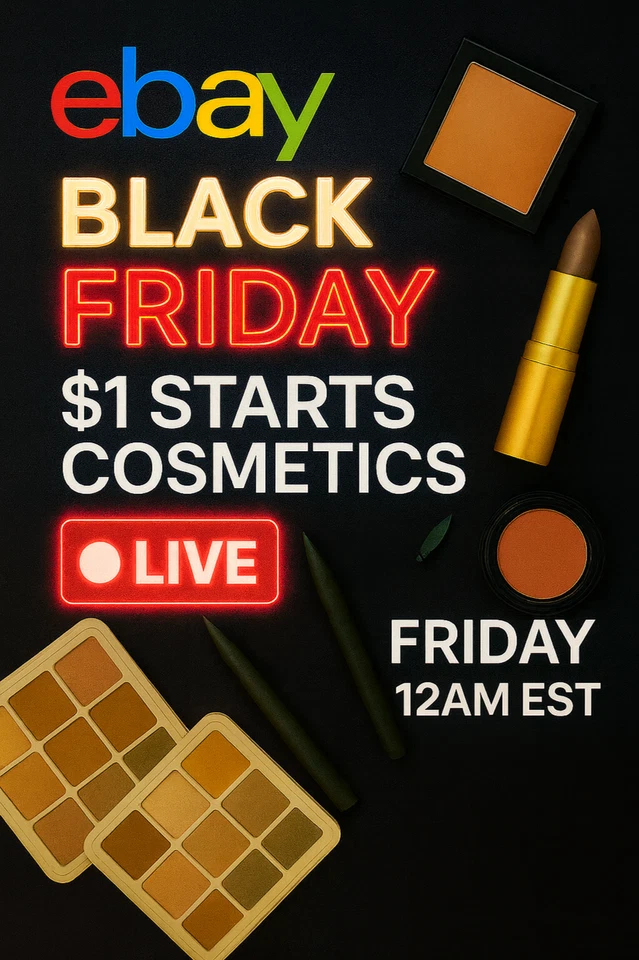 $1 Starts High end Luxury Cosmetics "BLACK FRIDAY"