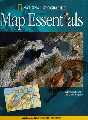 National Geographic Map Essentials : A Comprehensive Map Skills P
