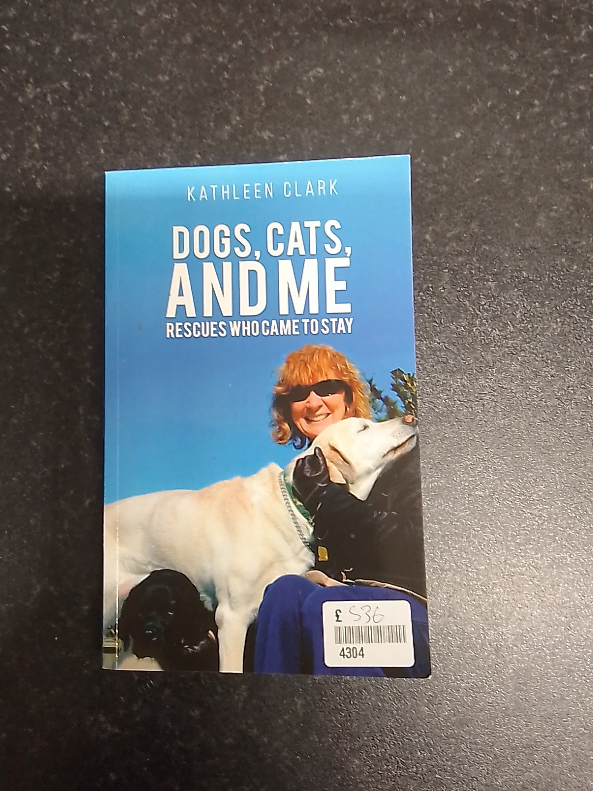 Dogs, Cats, and Me by Kathleen Clark [Paperback]