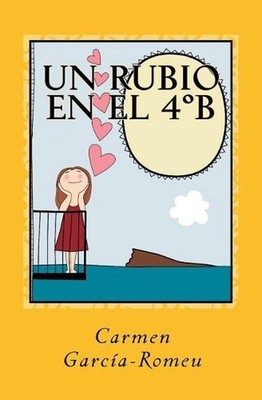 Un rubio en el 4B: Novela en papel by Carmen Garcia-Romeu (Spanish) Paperback Bo