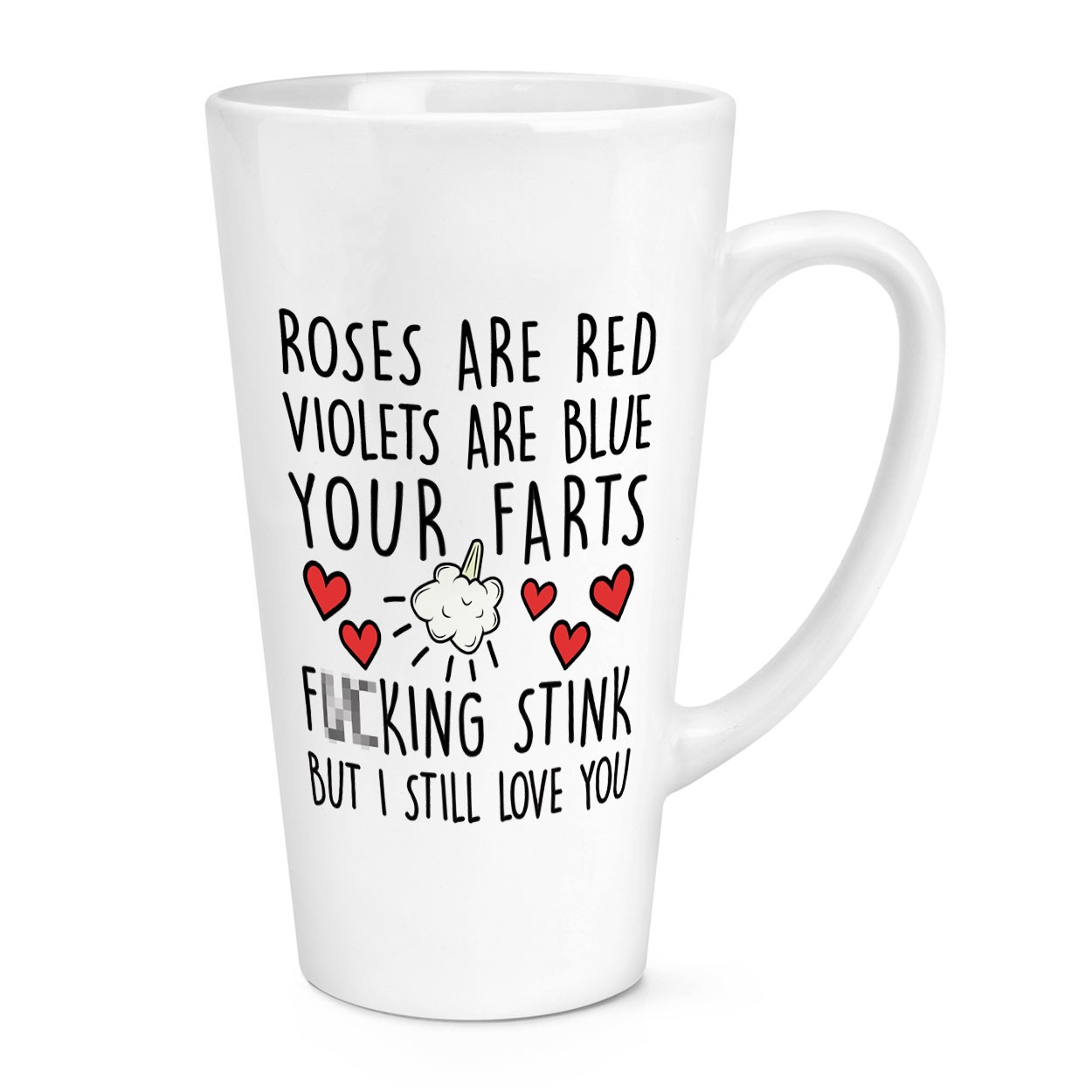 Roses Are Red Violets Are Blue Farts F-ing Stink 17oz Large Latte Mug Cup Love