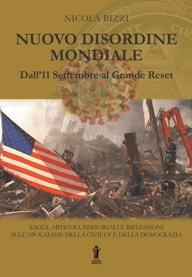 Buch - Nicola Bizzi - Neue Weltunordnung: Vom 11. September bis zur Großen Res