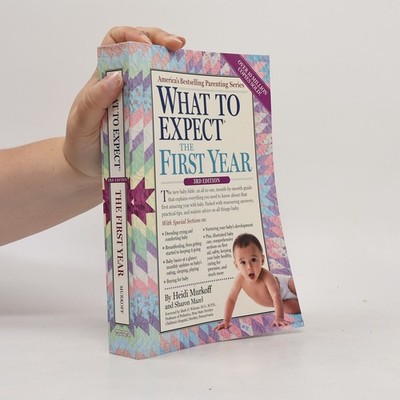 What to Expect the First Year  |  Heidi Eisenberg Murkoff